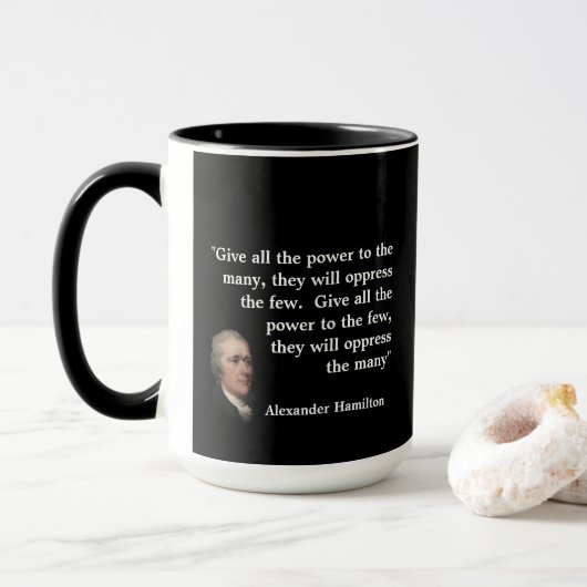 Alexander Hamilton Zitat über das Geben von Power Tasse (Mit Donut)