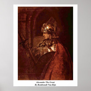 Alexander The Great von Rembrandt Van Rijn Poster