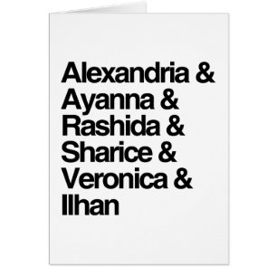 Alexandria und Ayanna und Rashida und Ilhan