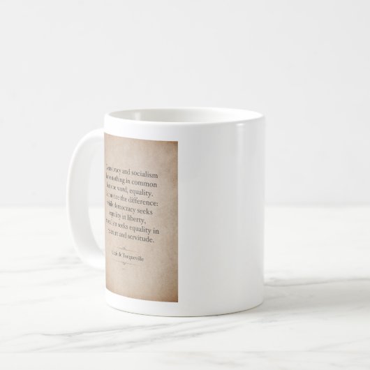 Alexis de Tocqueville Zitat Kaffeetasse (Vorderseite Links)
