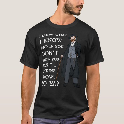 Alfie Solomons - I know what I know Peaky Blinders T-Shirt (Vorderseite)