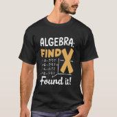 Algebra Finde X Funny Mathe Lehrer Student Funny M T-Shirt (Vorderseite)