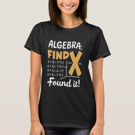Algebra Finde X Funny Mathe Lehrer Student Funny M T-Shirt (Vorderseite)