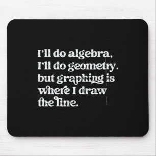 Algebra-Lehrer Lustiger Mathe-Lehrer T Grafik-Geom Mousepad