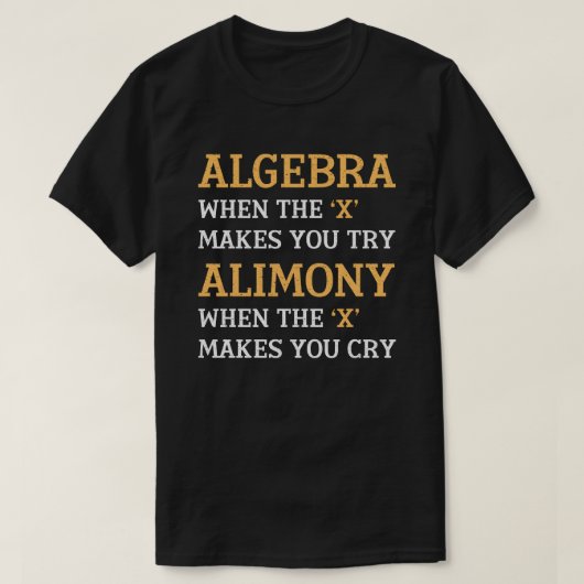 Algebra Vs Alimony T-Shirt (Design vorne)