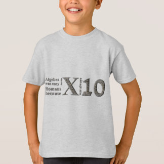 Algebra war für die Römer weil… einfach T-Shirt