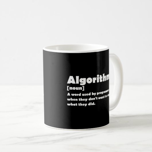 Algorithm Funny Dictionary Definition Programmer Kaffeetasse (VorderseiteRechts)
