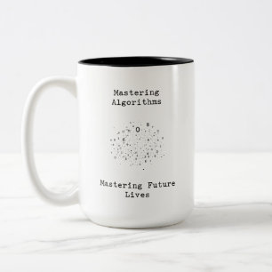 Algorithmen beherrschen, zukünftige Leben meistern Zweifarbige Tasse