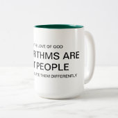 ALGORITHMEN SIND KEINE MENSCHEN-Tasse Zweifarbige Tasse (VorderseiteRechts)