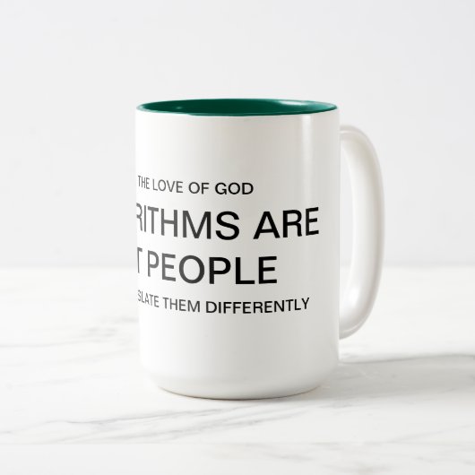 ALGORITHMEN SIND KEINE MENSCHEN-Tasse Zweifarbige Tasse (VorderseiteRechts)