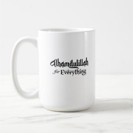 Alhamdulillah for Everything Minimal Islamic Gift Kaffeetasse