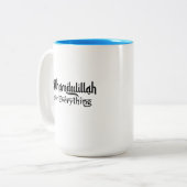 Alhamdulillah for Everything Minimal Islamic Gift Zweifarbige Tasse (Vorderseite Links)