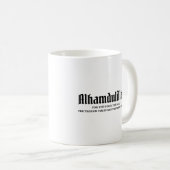 Alhamdulillah für alles Ramadan Kareem Mubara Kaffeetasse (VorderseiteRechts)