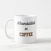 Alhamdulillah für Kaffee Kaffeetasse (Links)