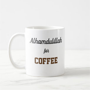 Alhamdulillah für Kaffee Kaffeetasse