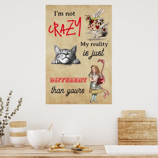 Alice - Cheshire Cat Ich bin nicht verrückt Poster (Küche)