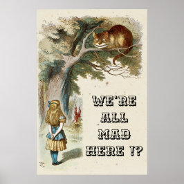 Alice - Chesire Cat 1890 - Wir sind alle verrückt Poster