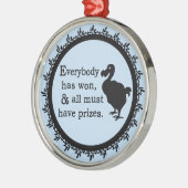 Alice Dodo Jeder hat gewonnen Silbernes Ornament (Links)