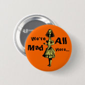 Alice Gestreckt in Wonderland Button (Vorne & Hinten)