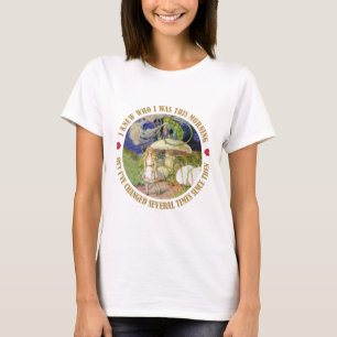 Alice im Wunderland - Ich wusste, wer ich heute Mo T-Shirt