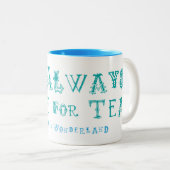 Alice im Wunderland Immer Zeit für Tee-Tasse Zweifarbige Tasse (VorderseiteRechts)