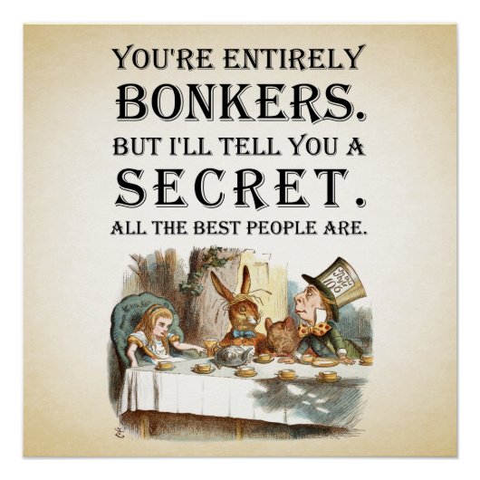 Alice im Wunderland - Tee-Party - Sie sind ganz Poster (Vorderseite)