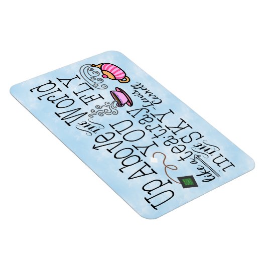 Alice im Wunderland Whimsical Tee Carroll Zitat Magnet (Rechte Seite)