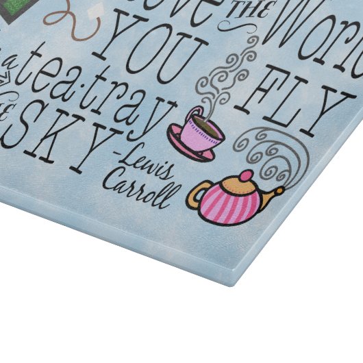 Alice im Wunderland Whimsical Tee Carroll Zitat Schneidebrett (Ecke)