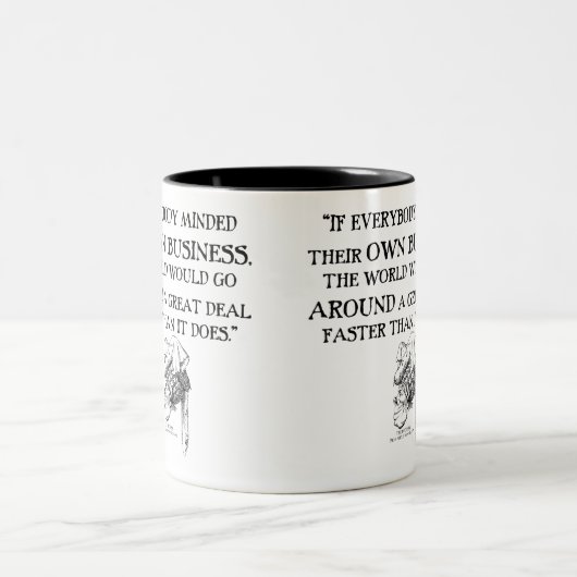 Alice im Wunderland Zitat Denken Sie an Ihr Geschä Zweifarbige Tasse (Mittel)