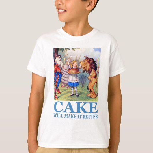ALICE SAGT: "CAKE WIRD ES BESSER MACHEN" T-Shirt (Vorderseite)
