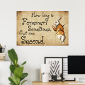 Alice - Weißes Kaninchen - Wie lange ist ewig? Poster (Heimbüro)