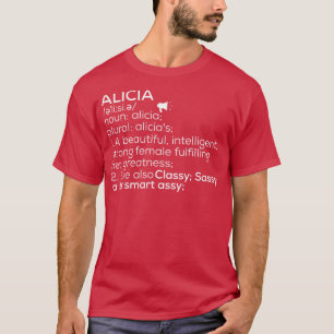 Alicia Name Alicia Definition Alicia weibliche Nam T-Shirt