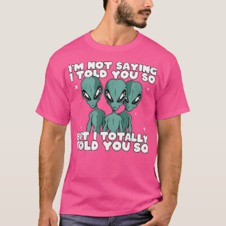 Alien Abduction ich Ihnen so extraterrestrial Ufo T-Shirt