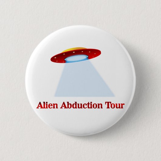 Alien Abduction Tour Button (Vorderseite)