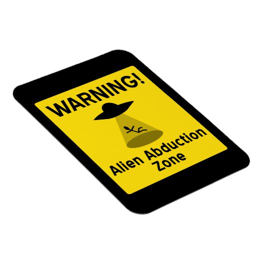 Alien Abduktionszone Warnzeichen Magnet (Rechte Seite)