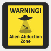 Alien Abduktionszone Warnzeichen Quadratischer Aufkleber (Vorderseite)