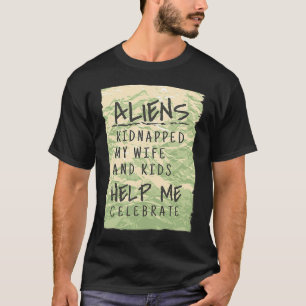 Alien Area 51 Celebration Ufo Außerirdischen Entfe T-Shirt