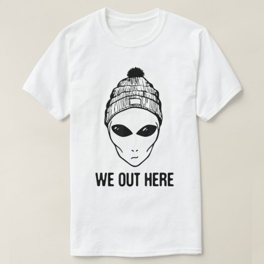 Alien Beanie We Out Here Grafik T-Shirt (Design vorne)