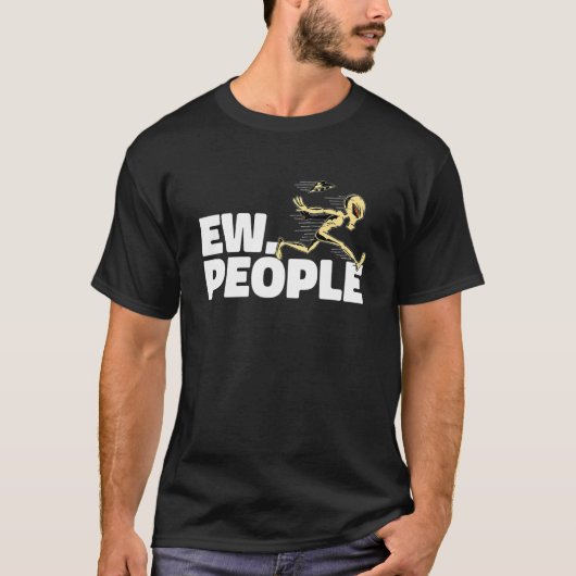 Alien Beliver Ew People T-Shirt (Vorderseite)