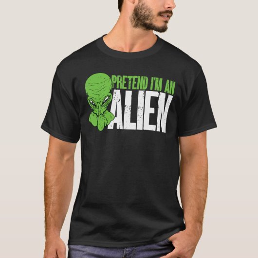 Alien Beliver tut so, als wäre ich eine Alien T-Shirt (Vorderseite)