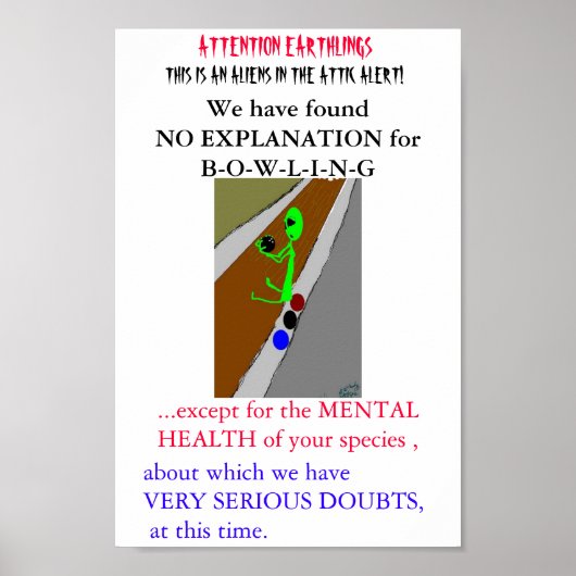 Alien Bowling Alley von der Künstlerin Wendy Bridg Poster (Vorne)