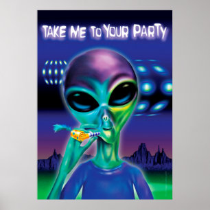 Alien bringt mich zu Ihrem Party Poster 28"x20"