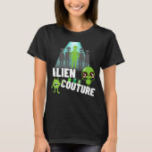 Alien Coutureb T-Shirt (Vorderseite)