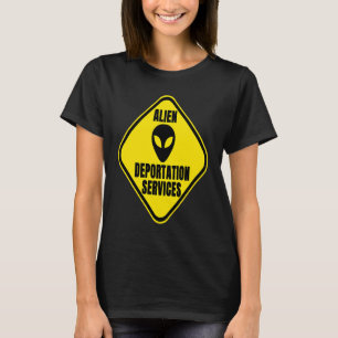 Alien Deportationsdienst UFO Road Sign Spaß T-Shirt