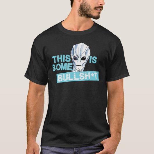 ALIEN DES AUFENTHALTS - DIES IST EIN BULLSHTRes T-Shirt (Vorderseite)