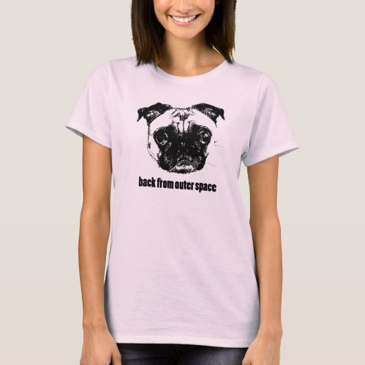 Alien des Mops - zurück aus dem Weltraum T-Shirt (Vorderseite)