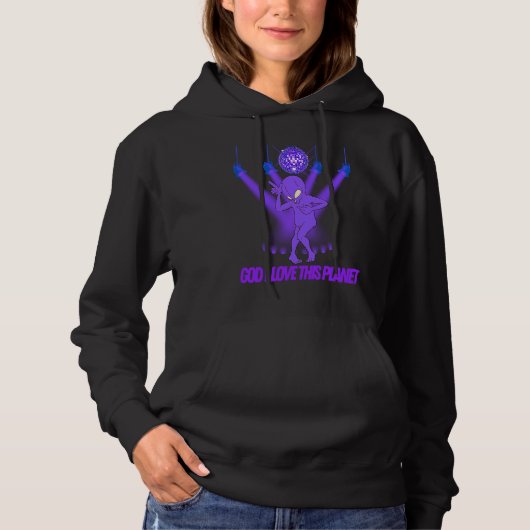 Alien Disco Cool God I Love This Planet Hoodie (Vorderseite)