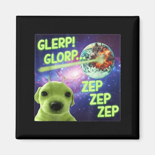 Alien Dog Meme Glerp Glorp Funny Space Laser Gift Magnet (Vorne)