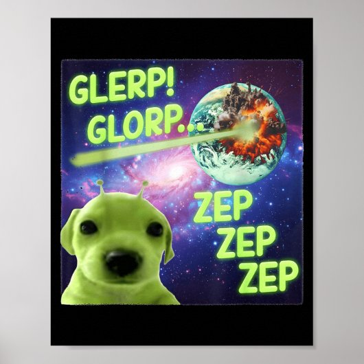 Alien Dog Meme Glerp Glorp Funny Space Laser Gift Poster (Vorne)