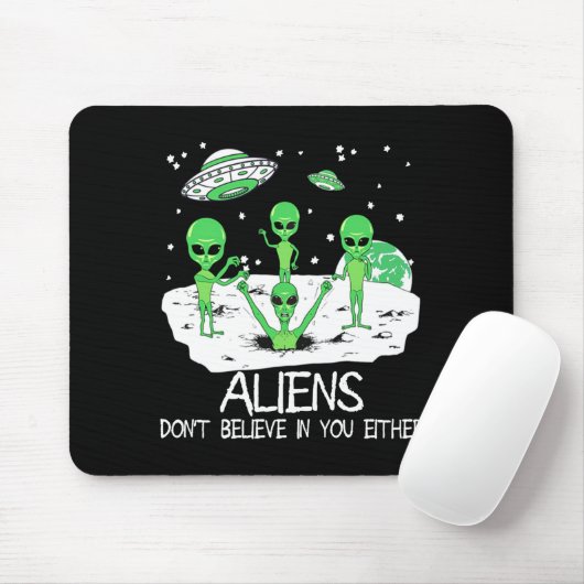 Alien Dont Believe In You Either Funny Alien Long  Mousepad (Mit Mouse)